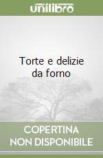 Torte e delizie da forno libro