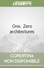One. Zero architectures libro