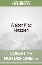 Walter Mac Mazzieri libro