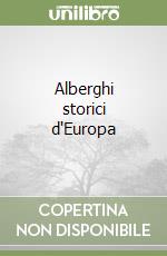 Alberghi storici d'Europa libro