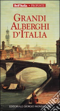 Grandi alberghi d'Italia 2001 libro