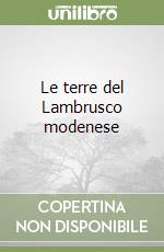 Le terre del Lambrusco modenese libro