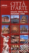 Guida alle città d'arte libro