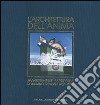 L'architettura dell'anima. Avvertimenti espressivi di Luciano Trevisan 1957-2003. Ediz. italiana e inglese libro