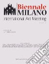Biennale di Milano International Art Meeting 2019. Ediz. a colori libro