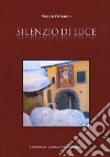 Silenzio di luce libro di Orlando Sergio