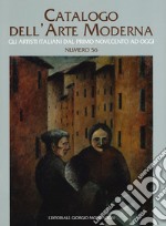 Catalogo dell'arte moderna. Ediz. illustrata. Vol. 56 libro