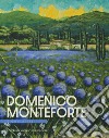 Domenico Monteforte. Signa artis. Ediz. italiana e inglese libro