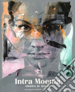 Intra Moenia (dentro le mura). Catalogo della mostra. Ediz. italiana e inglese libro