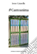 #Cantoanima. Ediz. italiana e inglese