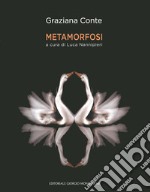 Metamorfosi. Ediz. illustrata