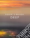 Roberto Braida. Deep libro