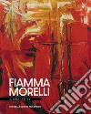 Fiamma Morelli. Signa artis. Ediz. illustrata libro