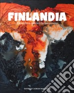 Finlandia. Esposizione di artisti contemporanei. Ediz. illustrata libro