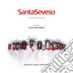 SantaSeveso. Opere 1999-2022. Ediz. italiana e inglese libro