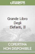 Grande Libro Degli Elefanti, Il libro