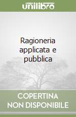 Ragioneria applicata e pubblica libro