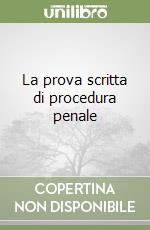 La prova scritta di procedura penale libro