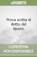 Prova scritta di diritto del lavoro libro