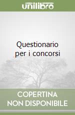 Questionario per i concorsi libro