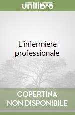 L'infermiere professionale libro