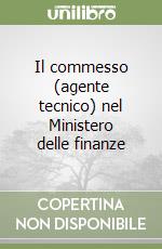 Il commesso (agente tecnico) nel Ministero delle finanze libro