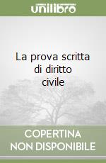 La prova scritta di diritto civile libro