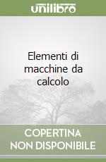 Elementi di macchine da calcolo libro