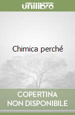 Chimica perché libro