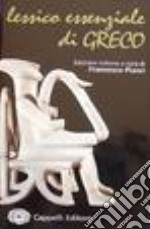 Lessico essenziale di greco. Per il Liceo classico libro