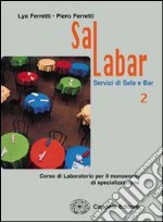 Salabar. Per gli Ist. professionali alberghieri. Con espansione online. Vol. 1 libro