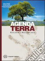 Agenda terra. Per le Scuole superiori libro