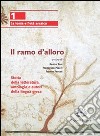 Il ramo d'alloro. Per le Scuole superiori libro di Tosi Renzo Piazzi Francesco Ferrari Franco