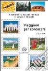 Viaggiare per conoscere. Per gli Ist. tecnici e professionali. Vol. 2: L'Europa libro