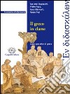 En didaskalon. Il greco in classe. Per il Liceo classico. Con CD Audio libro