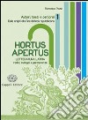 Hortus apertus. Per i Licei e gli Ist. magistrali. Con espansione online. Vol. 1: Dalle origini alla fine dell'età repubblicana libro