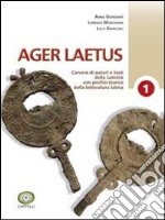 Ager laetus. Per i Licei e gli Ist. magistrali. Con espansione online. Vol. 1 libro