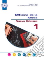 Nuovo Officina della moda. Per le Scuole superiori. Con ebook. Con espansione online. Con DVD-ROM. Con Poster (Il). Vol. 2 libro