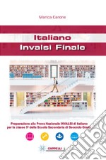 Italiano. INVALSI finale. Per le Scuole superiori