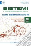 Sistemi e automazione industriale. Con esercitazioni. Per gli Ist. tecnici. Ediz. per la scuola. Con e-book. Con espansione online. Vol. 2 libro di Burbassi Roberto Cabras Roberto