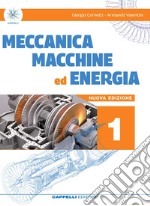 Meccanica macchine ed energia. Meccanica meccatronica. Per le Scuole superiori. Vol. 1 libro