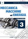 Meccanica macchine ed energia. Meccanica meccatronica. Per le Scuole superiori. Vol. 3 libro di Cornetti Giorgio Valentini Armando