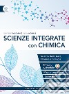 Scienze integrate con chimica. Per le Scuole superiori. Ediz. per la scuola libro di Boccardi Vincenzo Mormile Paola