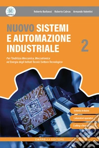 Nuovo sistemi e automazione industriale. Per le Scuole superiori. Con e-book. Con espansione online. Vol. 2 libro