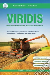 Viridis. Principi di agricoltura e botanica. Per le Scuole superiori. Con e-book. Con espansione online