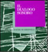 Il dialogo sonoro libro