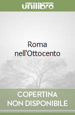 Roma nell'Ottocento