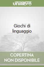 Giochi di linguaggio libro