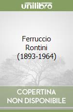 Ferruccio Rontini (1893-1964) libro