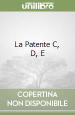 La Patente C, D, E